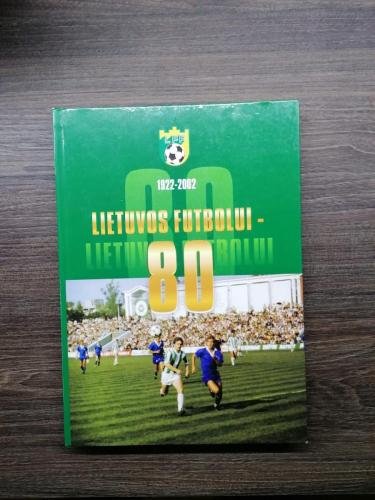 1922-2002 Lietuvos futbolui – 80
