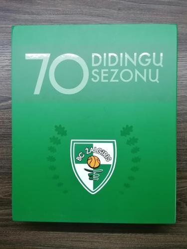 70 Didingų Žalgirio sezonų