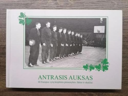 "Antrasis auksas" III Europos vyrų krepšinio pirmenybės: faktai ir skaičiai